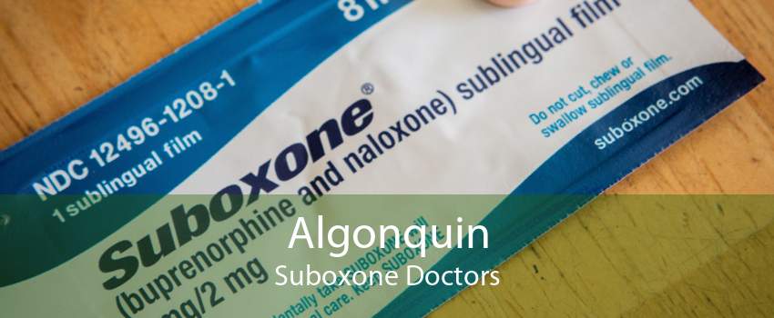 Algonquin Suboxone Doctors