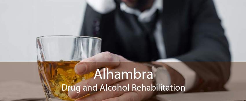 Alhambra Drug and Alcohol Rehabilitation
