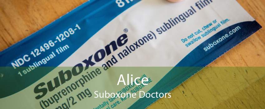 Alice Suboxone Doctors