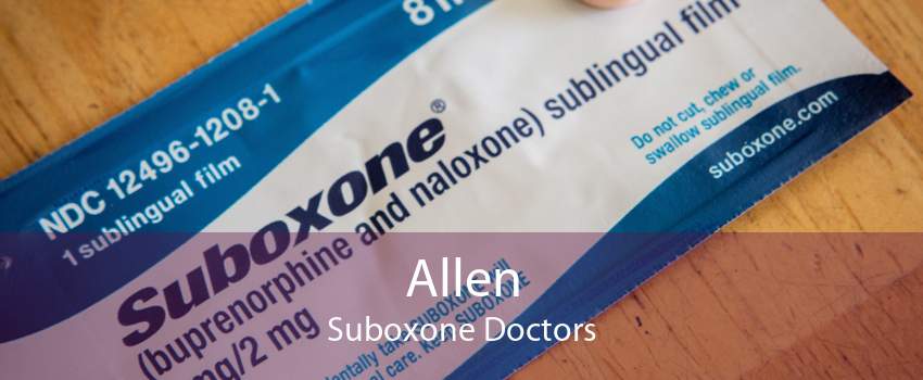 Allen Suboxone Doctors