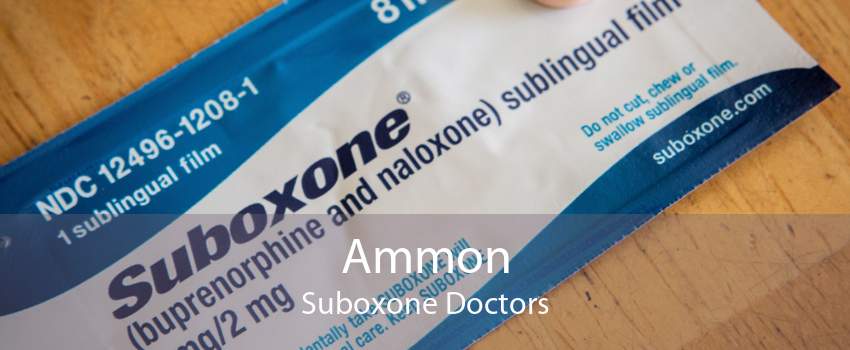 Ammon Suboxone Doctors