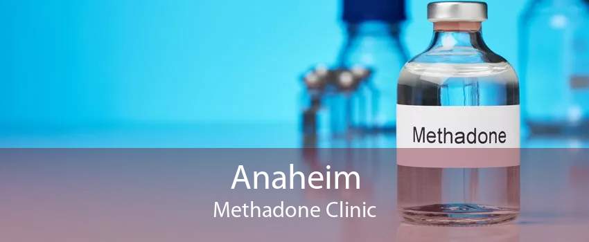 Anaheim Methadone Clinic