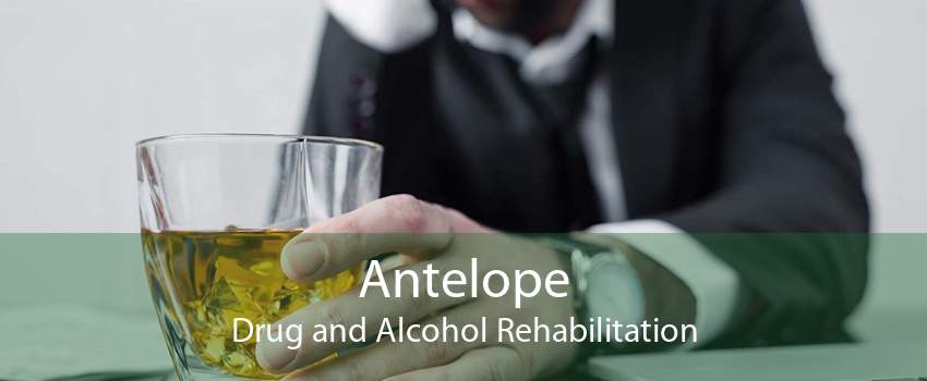 Antelope Drug and Alcohol Rehabilitation