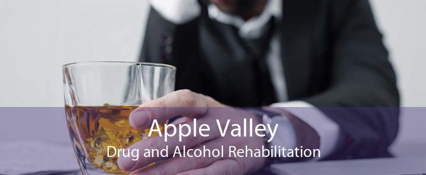 Apple Valley Drug and Alcohol Rehabilitation