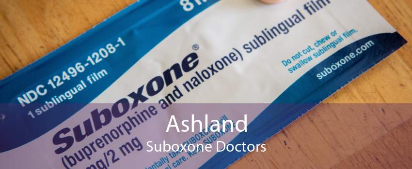 Ashland Suboxone Doctors
