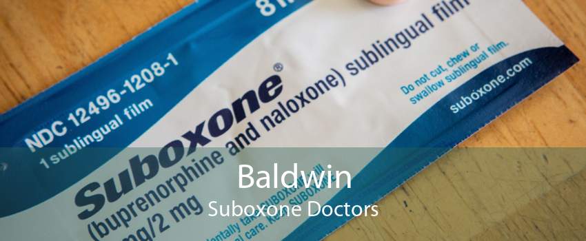 Baldwin Suboxone Doctors