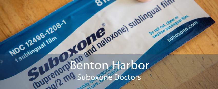 Benton Harbor Suboxone Doctors