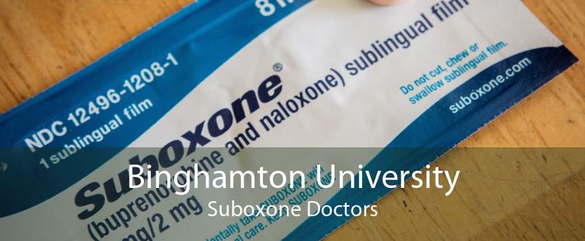Binghamton University Suboxone Doctors