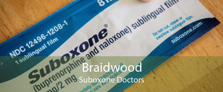 Braidwood Suboxone Doctors
