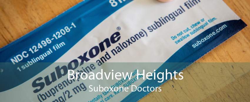 Broadview Heights Suboxone Doctors