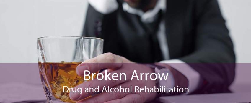 Broken Arrow Drug and Alcohol Rehabilitation