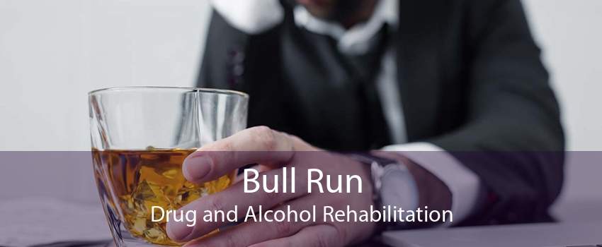 Bull Run Drug and Alcohol Rehabilitation