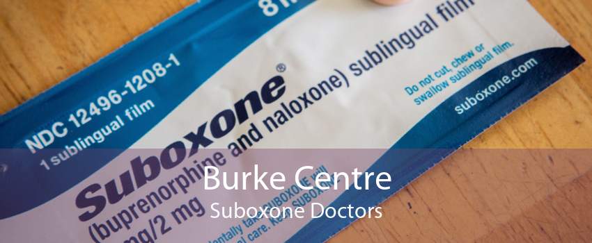 Burke Centre Suboxone Doctors