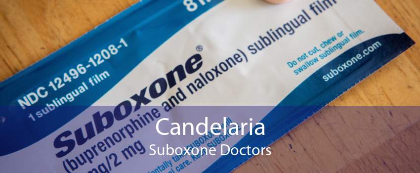 Candelaria Suboxone Doctors