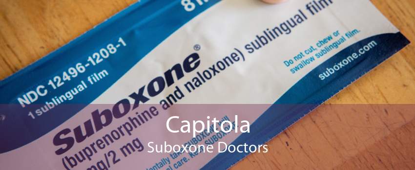 Capitola Suboxone Doctors