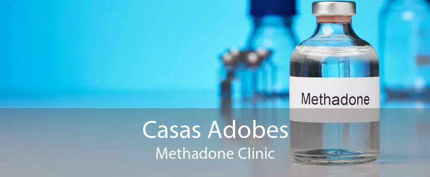 Casas Adobes Methadone Clinic