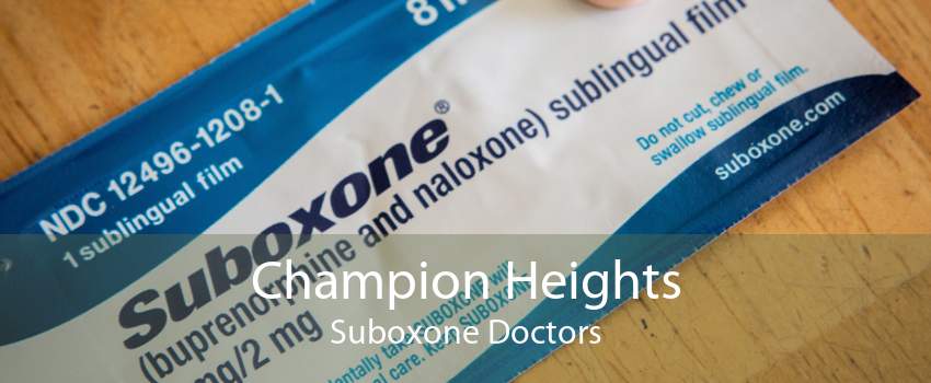 Champion Heights Suboxone Doctors