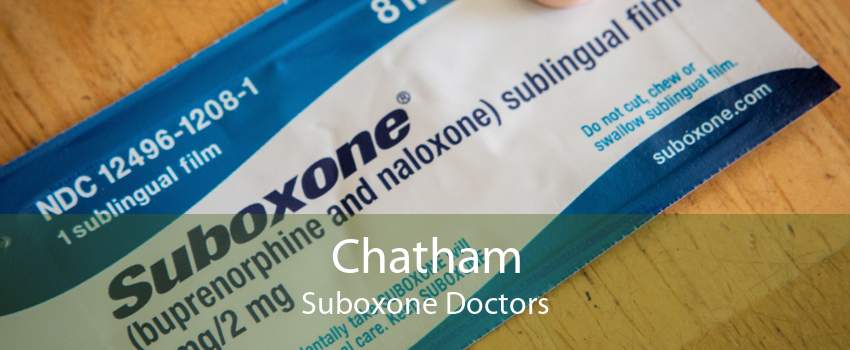 Chatham Suboxone Doctors