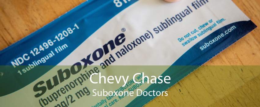 Chevy Chase Suboxone Doctors