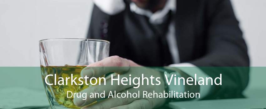 Clarkston Heights Vineland Drug and Alcohol Rehabilitation
