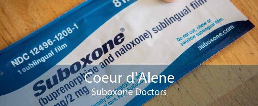 Coeur d'Alene Suboxone Doctors
