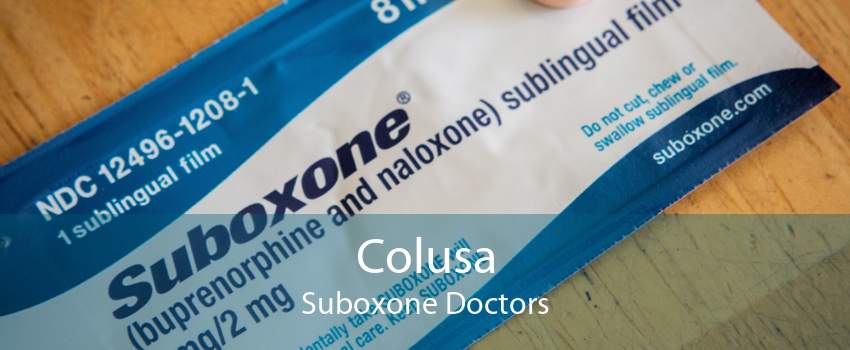Colusa Suboxone Doctors