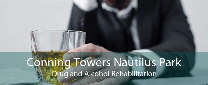 Conning Towers Nautilus Park Drug and Alcohol Rehabilitation