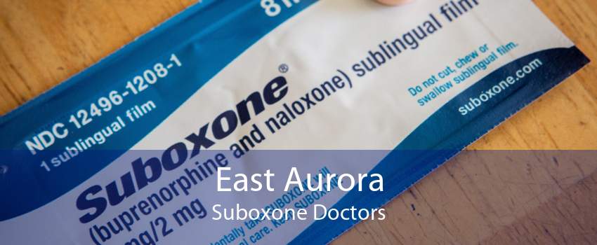 East Aurora Suboxone Doctors