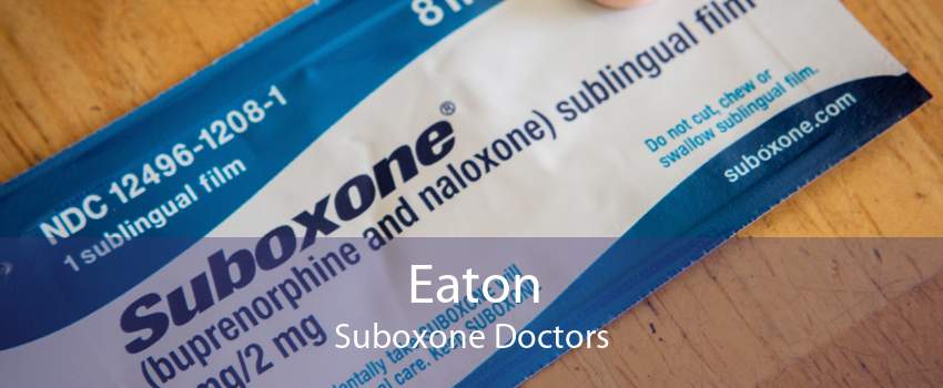 Eaton Suboxone Doctors