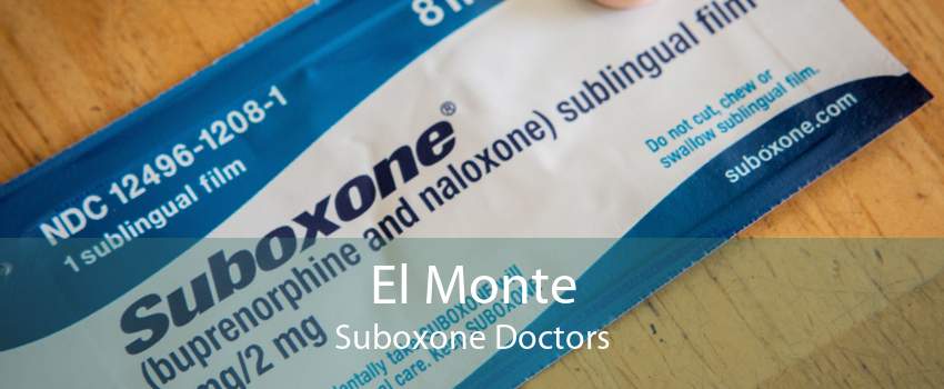 El Monte Suboxone Doctors