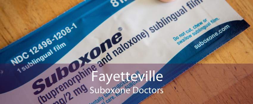 Fayetteville Suboxone Doctors