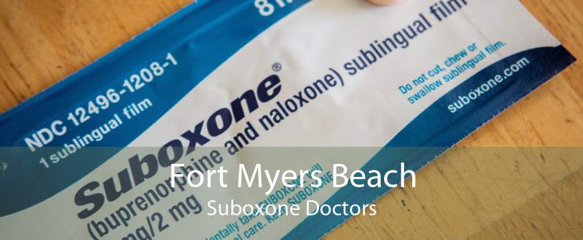 Fort Myers Beach Suboxone Doctors