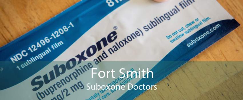 Fort Smith Suboxone Doctors