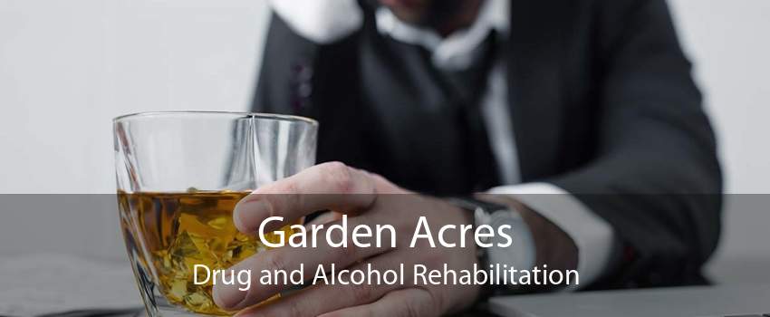 Garden Acres Drug and Alcohol Rehabilitation