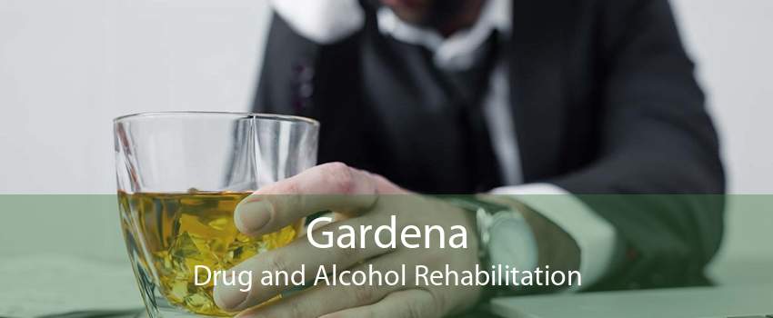Gardena Drug and Alcohol Rehabilitation