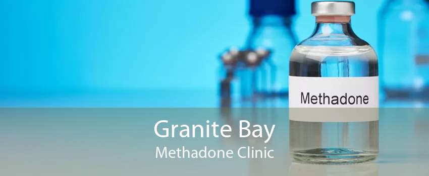 Granite Bay Methadone Clinic