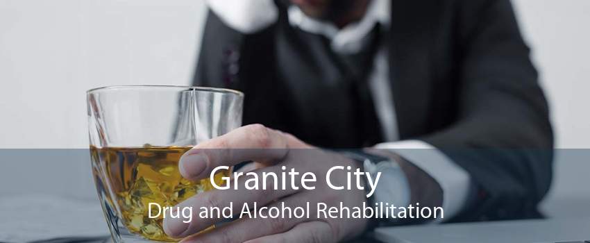 Granite City Drug and Alcohol Rehabilitation
