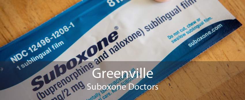 Greenville Suboxone Doctors