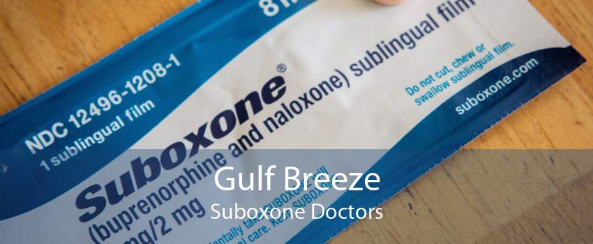 Gulf Breeze Suboxone Doctors