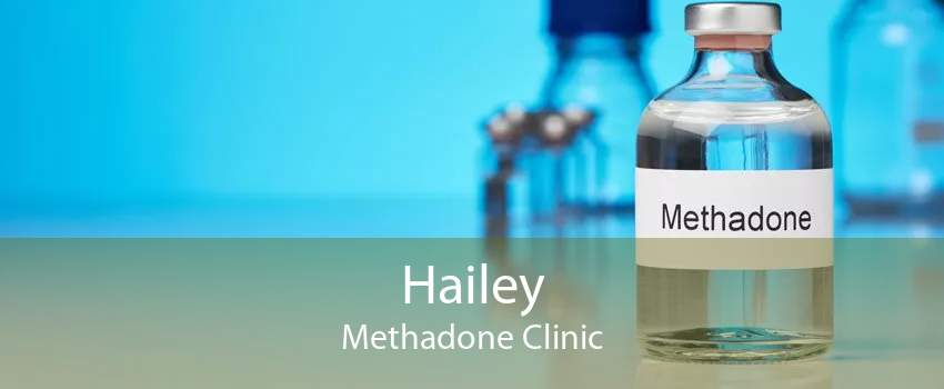 Hailey Methadone Clinic