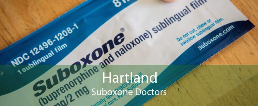 Hartland Suboxone Doctors