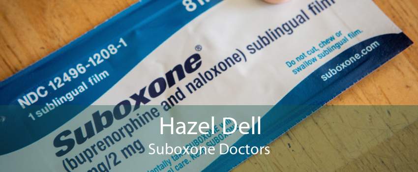 Hazel Dell Suboxone Doctors