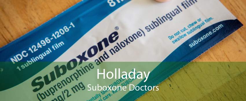 Holladay Suboxone Doctors