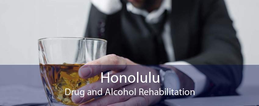 Honolulu Drug and Alcohol Rehabilitation