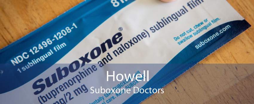 Howell Suboxone Doctors