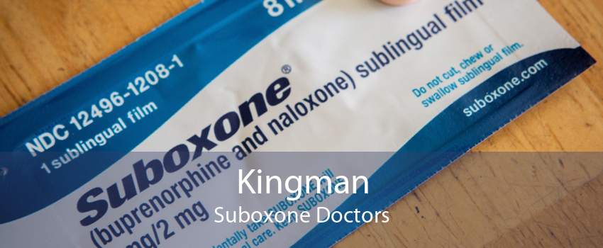 Kingman Suboxone Doctors