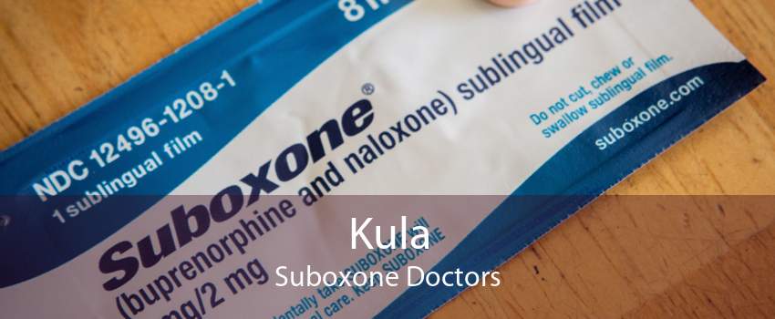Kula Suboxone Doctors