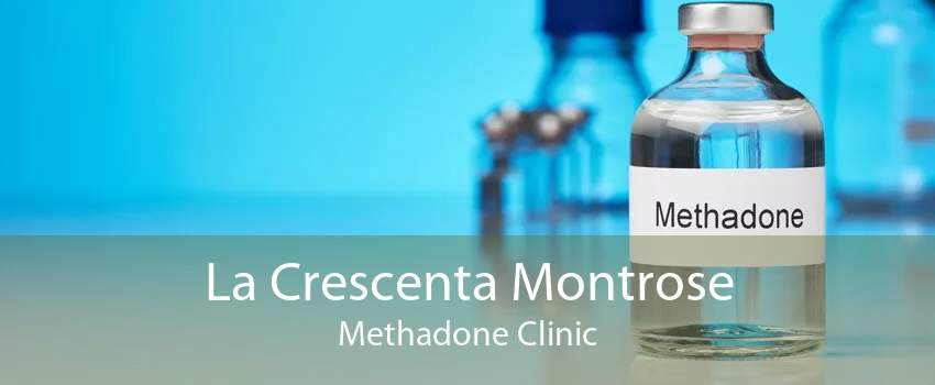 La Crescenta Montrose Methadone Clinic