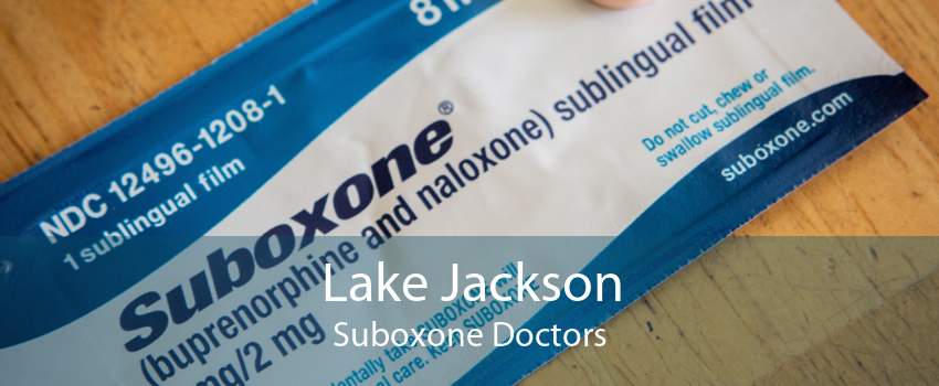 Lake Jackson Suboxone Doctors
