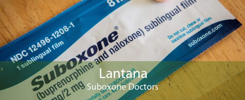 Lantana Suboxone Doctors
